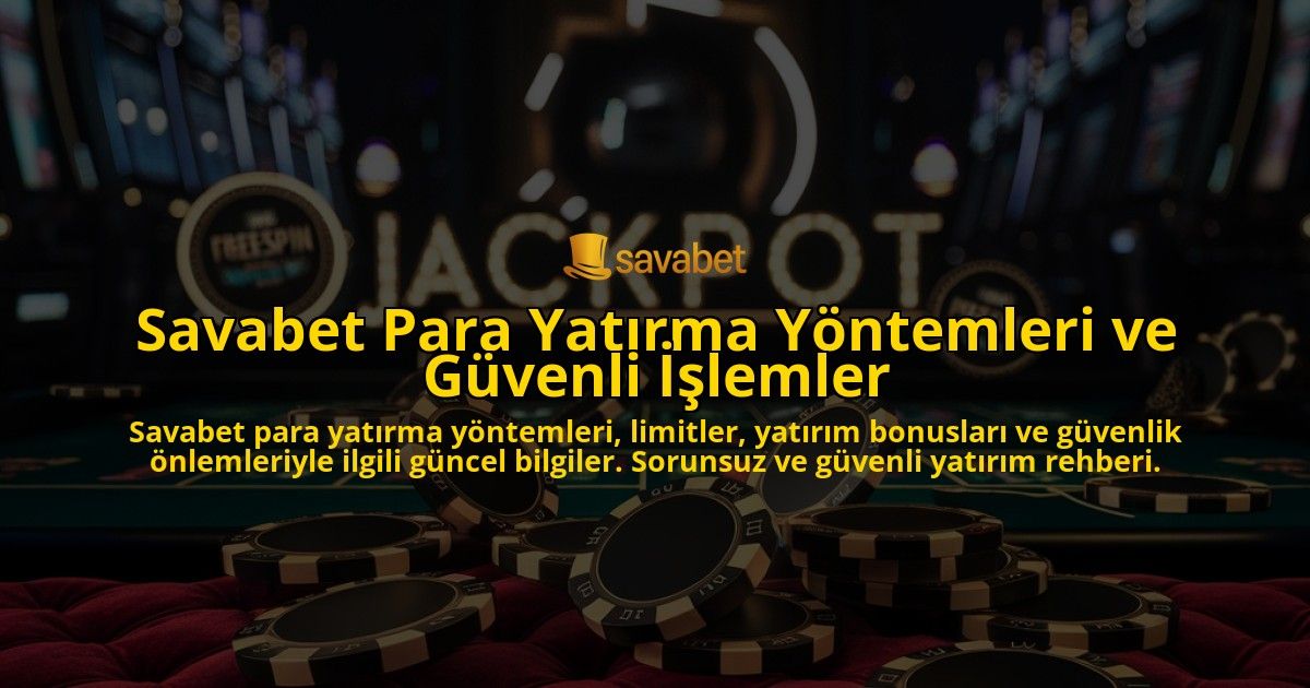 Savabet-Para-Yatrma-Yntemleri-ve-Gvenli-lemler-overlay-1768133124.jpg