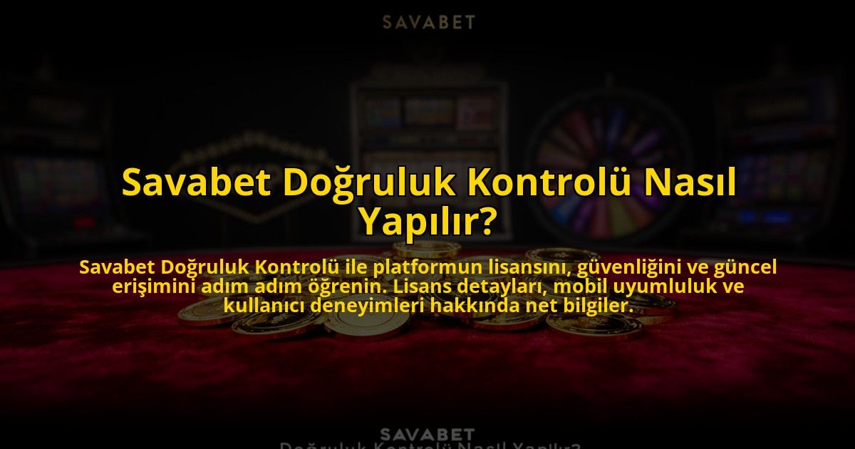 Savabet-Dogruluk-Kontrolu-Nasil-Yapilir-overlay-1773083597.jpg