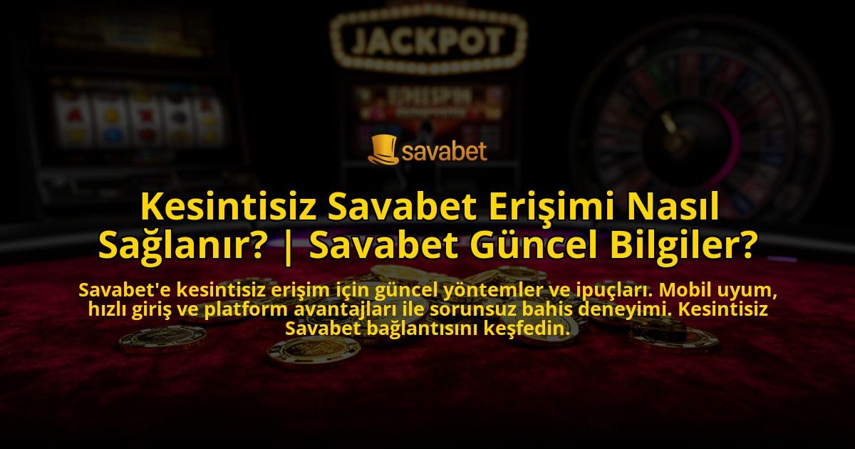 Kesintisiz-Savabet-Erisimi-Nasil-Saglanir-Savabet-Guncel-Bilgiler-overlay-1776634161.jpg